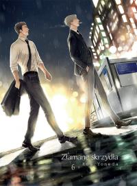 Złamane skrzydła #6. Autor: YONEDA KOU. Dobreksiazki.pl Okładka książki Złamane skrzydła #6
