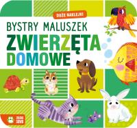 Zwierzęta domowe. Bystry maluszek. Autor: Opracowanie zbiorowe. Dobreksiazki.pl Okładka książki Zwierzęta domowe. Bystry maluszek