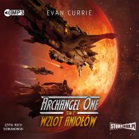 Archangel One T.2 Wzlot Aniołów audiobook. Autor: Evan Currie. Dobreksiazki.pl Okładka książki Archangel One T.2 Wzlot Aniołów audiobook
