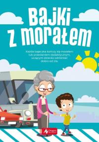 Bajki z morałem. Autor: Praca zbiorowa. Dobreksiazki.pl Okładka książki Bajki z morałem