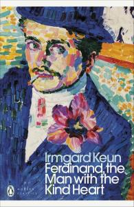 Ferdinand, the Man with the Kind Heart. Autor: Keun Irmgard, Hofmann Michael. Dobreksiazki.pl Okładka książki Ferdinand, the Man with the Kind Heart