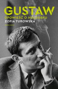 Gustaw Rex. Autor: Turowska Zofia. Dobreksiazki.pl Okładka książki Gustaw Rex