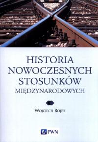 Okładka książki Historia nowoczesnych stosunków międzynarodowych