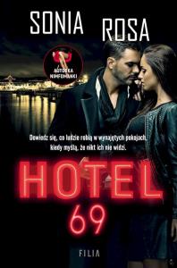 Hotel 69 wyd. kieszonkowe. Autor: Sonia Rosa. Dobreksiazki.pl Okładka książki Hotel 69 wyd. kieszonkowe