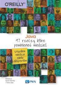 Java. 97 rzeczy, które powinieneś wiedzieć. Autor: Henney Kevlin, Gee Trisha. Dobreksiazki.pl Okładka książki Java. 97 rzeczy, które powinieneś wiedzieć