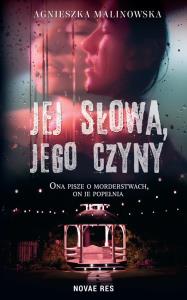 Jej słowa, jego czyny. Autor: Malinowska-Sypek Agnieszka. Dobreksiazki.pl Okładka książki Jej słowa, jego czyny
