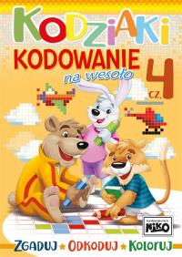 Kodziaki. Kodowanie na wesoło. Część 4. Autor: Opracowanie zbiorowe. Dobreksiazki.pl Okładka książki Kodziaki. Kodowanie na wesoło. Część 4