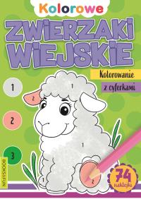 Kolorowanie z cyferkami. Zwierzaki wiejskie. Autor: Opracowanie zbiorowe. Dobreksiazki.pl Okładka książki Kolorowanie z cyferkami. Zwierzaki wiejskie