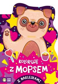 Koloruję z mopsem. Autor: Opracowanie zbiorowe. Dobreksiazki.pl Okładka książki Koloruję z mopsem