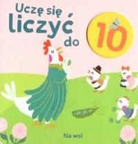 Kosteczka. Uczę się liczyć do 10. Na wsi. Autor: Praca zbiorowa. Dobreksiazki.pl Okładka książki Kosteczka. Uczę się liczyć do 10. Na wsi