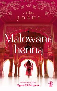Malowane henną. Autor: Joshi Alka. Dobreksiazki.pl Okładka książki Malowane henną