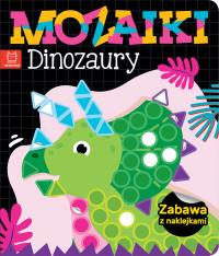 Mozaiki. Dinozaury. Zabawa z naklejkami. Autor: Opracowanie zbiorowe. Dobreksiazki.pl Okładka książki Mozaiki. Dinozaury. Zabawa z naklejkami