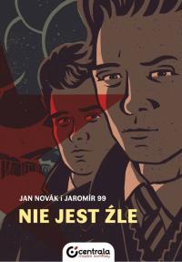 Nie jest źle. Autor: NOVAK JAN/JAROMIR 99. Dobreksiazki.pl Okładka książki Nie jest źle