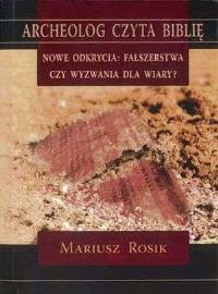 Okładka książki Nowe odkrycia. Fałszerstwa czy wyzwania dla wiary?