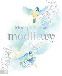 Oferta komunijna. Moje pierwsze modlitwy. Autor: Opracowanie zbiorowe. Dobreksiazki.pl Okładka książki Oferta komunijna. Moje pierwsze modlitwy