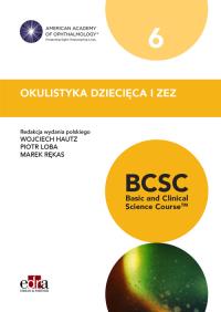 Okulistyka dziecięca i zez BCSC 6 Seria Basic and Clinical Science Course. Wydawca: Edra Urban & Partner. Dobreksiazki.pl Opakowanie Okulistyka dziecięca i zez BCSC 6 Seria Basic and Clinical Science Course