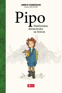 Pipo. Autor: Amelie Dumoulin. Dobreksiazki.pl Okładka książki Pipo