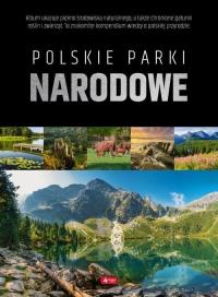 Polskie parki narodowe. Autor: Praca zbiorowa. Dobreksiazki.pl Okładka książki Polskie parki narodowe