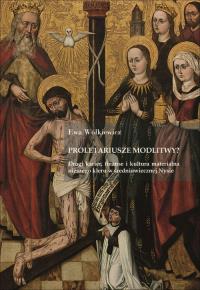 Proletariusze modlitwy?. Autor: Wółkiewicz Ewa. Dobreksiazki.pl Okładka książki Proletariusze modlitwy?