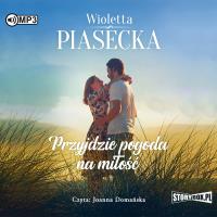 Przyjdzie pogoda na miłość audiobook. Autor: Piasecka Wioletta. Dobreksiazki.pl Okładka książki Przyjdzie pogoda na miłość audiobook