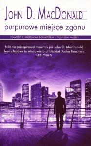 Purpurowe miejsce zgonu (pocket). Autor: MacDonald John D.. Dobreksiazki.pl Okładka książki Purpurowe miejsce zgonu (pocket)