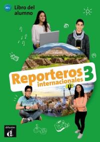 Reporteros Internacionales 3 podręcznik. Autor: Opracowanie zbiorowe. Dobreksiazki.pl Okładka książki Reporteros Internacionales 3 podręcznik