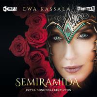 Semiramida audiobook. Autor: Ewa Kassala. Dobreksiazki.pl Okładka książki Semiramida audiobook