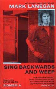 Sing Backwards and Weep. Autor: Lanegan Mark. Dobreksiazki.pl Okładka książki Sing Backwards and Weep