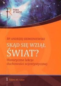 Okładka książki Skąd się wziął świat? Historyczne lekcje...