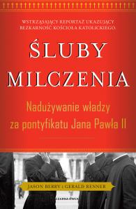 Śluby milczenia (wyd. 2021). Autor: Renner Gerald, Berry Jason. Dobreksiazki.pl Okładka książki Śluby milczenia (wyd. 2021)