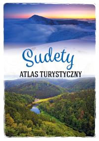 Sudety. Atlas turystyczny. Autor: Opracowanie zbiorowe. Dobreksiazki.pl Okładka książki Sudety. Atlas turystyczny