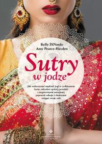 Sutry w jodze. . Autor: DiNardo Kelly; Pearce-Hayden Amy. Dobreksiazki.pl Okładka książki Sutry w jodze.