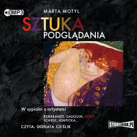 Sztuka podglądania audiobook. Autor: Marta Motyl. Dobreksiazki.pl Okładka książki Sztuka podglądania audiobook