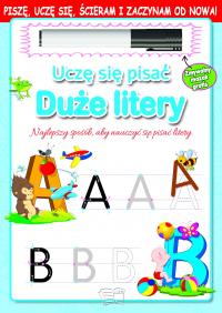 Uczę się pisać. Duże litery. Autor: Opracowanie zbiorowe. Dobreksiazki.pl Okładka książki Uczę się pisać. Duże litery