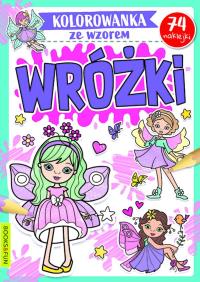 Wróżki. Kolorowanka ze wzorem. Autor: Opracowanie zbiorowe. Dobreksiazki.pl Okładka książki Wróżki. Kolorowanka ze wzorem
