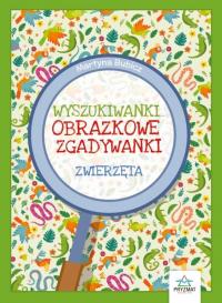 Wyszukiwanki... Zwierzęta. Autor: Martyna Bubicz i Agnieszka Sitarz. Dobreksiazki.pl Okładka książki Wyszukiwanki... Zwierzęta