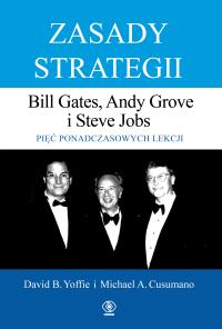 Zasady strategii. Autor: Yoffie David B., Cusumano Michael A.. Dobreksiazki.pl Okładka książki Zasady strategii