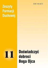 Zeszyty Formacji Duchowej nr 11 Doświadczyć.... Autor: praca zbiorowa. Dobreksiazki.pl Okładka książki Zeszyty Formacji Duchowej nr 11 Doświadczyć...