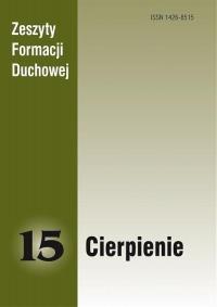 Zeszyty Formacji Duchowej nr 15 Cierpienie. Autor: praca zbiorowa. Dobreksiazki.pl Okładka książki Zeszyty Formacji Duchowej nr 15 Cierpienie