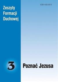 Zeszyty Formacji Duchowej nr 3 Poznać Jezusa. Autor: praca zbiorowa. Dobreksiazki.pl Okładka książki Zeszyty Formacji Duchowej nr 3 Poznać Jezusa