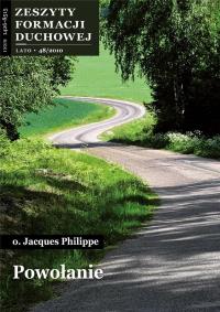 Zeszyty Formacji Duchowej nr 48 Powołanie. Autor: o. Jacques Philippe. Dobreksiazki.pl Okładka książki Zeszyty Formacji Duchowej nr 48 Powołanie