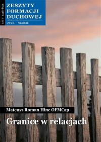 Zeszyty Formacji Duchowej nr 70 Granice.... Autor: o. Mateusz Hinc OFMCap. Dobreksiazki.pl Okładka książki Zeszyty Formacji Duchowej nr 70 Granice...