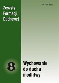 Zeszyty Formacji Duchowej nr 8 Wychowanie do.... Autor: praca zbiorowa. Dobreksiazki.pl Okładka książki Zeszyty Formacji Duchowej nr 8 Wychowanie do...