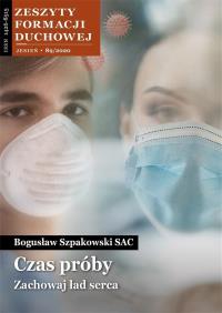 Zeszyty Formacji Duchowej nr 89 Czas próby.... Autor: Bogusław Szpakowski SAC. Dobreksiazki.pl Okładka książki Zeszyty Formacji Duchowej nr 89 Czas próby...