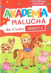 Akademia Malucha dla 5-latka z.3. Autor: Opracowanie zbiorowe. Dobreksiazki.pl Okładka książki Akademia Malucha dla 5-latka z.3