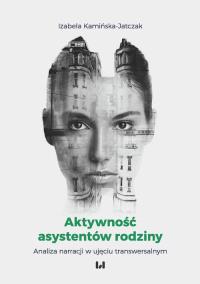 Aktywność asystentów rodziny. Autor: Kamińska-Jatczak Izabela. Dobreksiazki.pl Okładka książki Aktywność asystentów rodziny