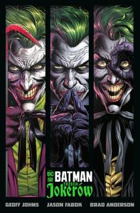 Batman. Trzech Jokerów. Autor: Geoff Johns, Fabok Jason, Tomasz Sidorkiewicz. Dobreksiazki.pl Okładka książki Batman. Trzech Jokerów