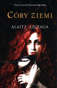 Córy Ziemi. Autor: Alaitz Leceaga. Dobreksiazki.pl Okładka książki Córy Ziemi