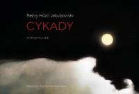 Cykady - wiersze miłosne. Autor: Jakubowski Remy Horn. Dobreksiazki.pl Okładka książki Cykady - wiersze miłosne