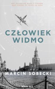 Człowiek widmo. Autor: Sobecki Marcin. Dobreksiazki.pl Okładka książki Człowiek widmo